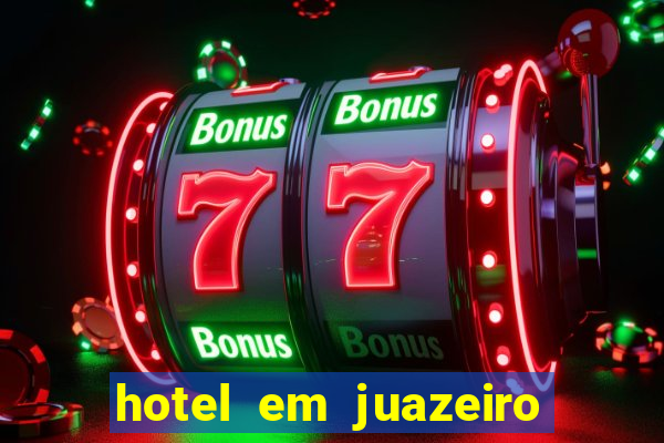 hotel em juazeiro da bahia